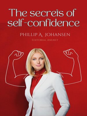 cover image of The Secrets of Self-Confidence
